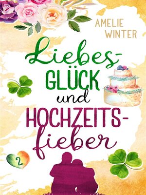 cover image of Liebesglück und Hochzeitsfieber